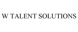 W TALENT SOLUTIONS trademark