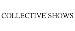 COLLECTIVE SHOWS trademark