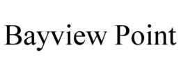 BAYVIEW POINT trademark