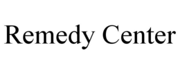 REMEDY CENTER trademark