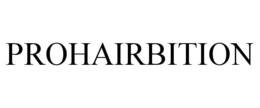 PROHAIRBITION trademark