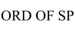 ORD OF SP trademark