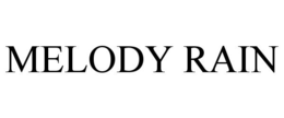 MELODY RAIN trademark
