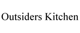OUTSIDERS KITCHEN trademark