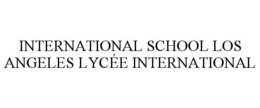 INTERNATIONAL SCHOOL LOS ANGELES LYCÉE INTERNATIONAL trademark