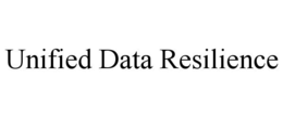 UNIFIED DATA RESILIENCE trademark