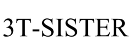3T-SISTER trademark