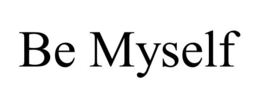 BE MYSELF trademark