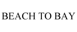 BEACH TO BAY trademark