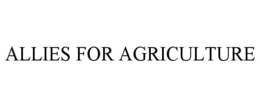 ALLIES FOR AGRICULTURE trademark