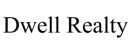 DWELL REALTY trademark