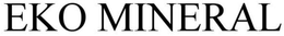 EKO MINERAL trademark