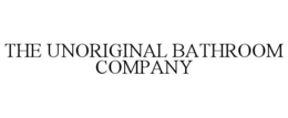 THE UNORIGINAL BATHROOM COMPANY trademark