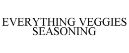 EVERYTHING VEGGIES SEASONING trademark