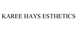 KAREE HAYS ESTHETICS trademark