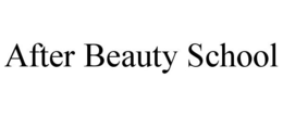 AFTER BEAUTY SCHOOL trademark