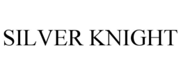 SILVER KNIGHT trademark