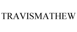 TRAVISMATHEW trademark