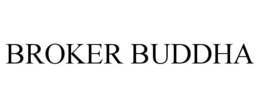 BROKER BUDDHA trademark