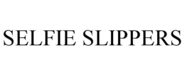 SELFIE SLIPPERS trademark