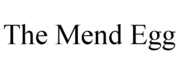 THE MEND EGG trademark