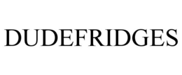 DUDEFRIDGES trademark