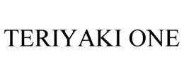 TERIYAKI ONE trademark