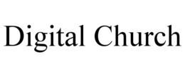 DIGITAL CHURCH trademark