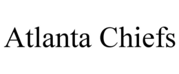 ATLANTA CHIEFS trademark