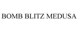 BOMB BLITZ MEDUSA trademark