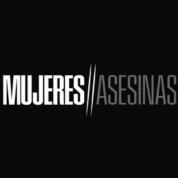 MUJERES ASESINAS trademark