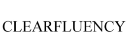 CLEARFLUENCY trademark