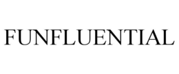 FUNFLUENTIAL trademark