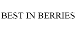 BEST IN BERRIES trademark