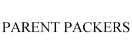 PARENT PACKERS trademark