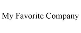 MY FAVORITE COMPANY trademark
