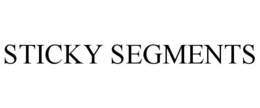 STICKY SEGMENTS trademark