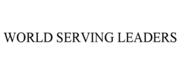 WORLD SERVING LEADERS trademark
