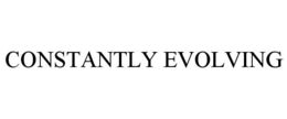 CONSTANTLY EVOLVING trademark