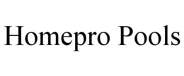 HOMEPRO POOLS trademark