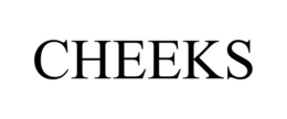 CHEEKS trademark