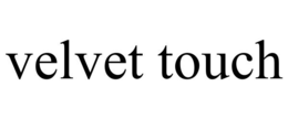 VELVET TOUCH trademark