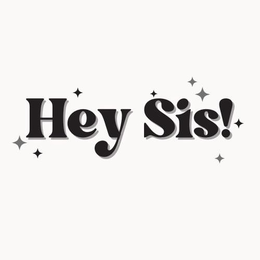 HEY SIS! trademark