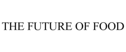 THE FUTURE OF FOOD trademark