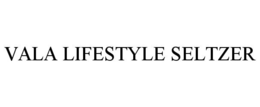 VALA LIFESTYLE SELTZER trademark