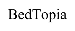 BEDTOPIA trademark