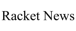 RACKET NEWS trademark