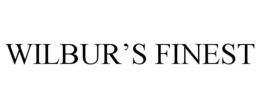 WILBUR'S FINEST trademark