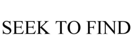 SEEK TO FIND trademark