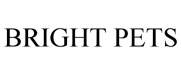 BRIGHT PETS trademark